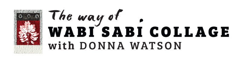 The Way of Wabi Sabi Collage with Donna Watson online course logo